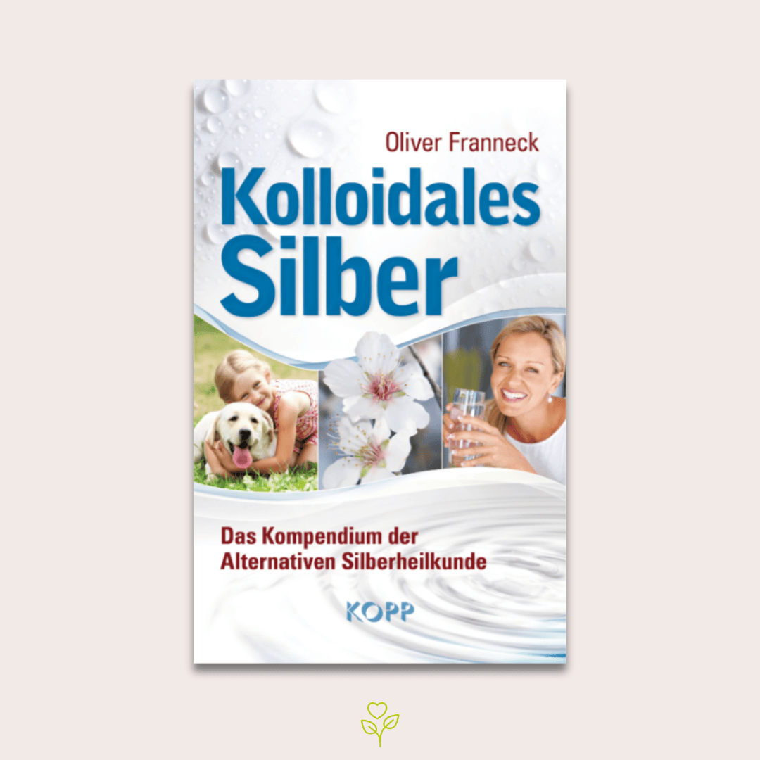 Kolloidales Silber Buch Kopp Verlag