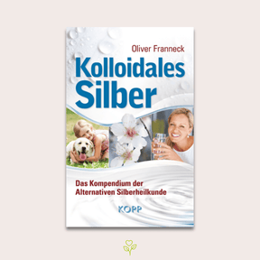 Kolloidales Silber Buch Kopp Verlag